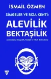 Simgeler ve Rıza Kenti: Alevilik - Bektaşilik 2. Cilt