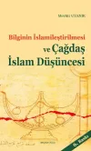 Bilginin İslamileştirilmesi ve Çağdaş İslam Düşüncesi