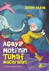 Acayip Moti'nin Tuhaf Maceraları