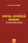 Sosyal Güvenlik Hukuku ve İlgili Kuruluşlar