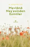 Mevlana Neş’esinden Esintiler
