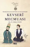 Kevseri Mecmuası - Nayi Mustafa Kevserinin Kaleminden 18. Yüzyıl Türk Musikisi