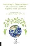 Sürdürülebilir Tüketim Modeli Olarak İşbirlikçi Tüketim: Kuşaklar Arası İnceleme