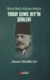 Birinci Meclis Kütahya Mebusu Yusuf Cemil Bey’in Şiirleri