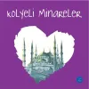 Kolyeli Minareler