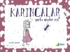 Karıncalar Şarkı Söyler mi?