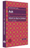 Aşk ve Gönül ile Aşık'ın Sohbeti