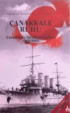 Çanakkale Ruhu - Çanakkale Deniz Savaşları 1914-1915