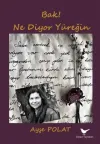 Bak! Ne Diyor Yüreğin