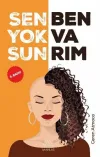 Sen Yoksun Ben Varım
