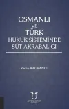 Osmanlı ve Türk Hukuk Sisteminde Süt Akrabalığı
