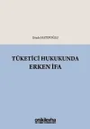 Tüketici Hukukunda Erken İfa