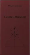 Cesaret, Kaçalım!