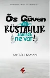 Öz Güven ve Küstahlık Arasında Ne Var!