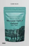 Tüketim Kültürü Ekseninde Türk Romanında Mirasyedi Tipinin Gelişimi (1875 - 1928)