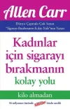 Kadınlar İçin Sigarayı Bırakmanın Kolay Yolu