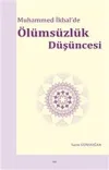 Muhammed İkbal’de Ölümsüzlük Düşüncesi