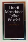 Hanefi Mezhebinde İçtihat Felsefesi