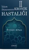 İslam Dünyasının Kronik 2 Hastalığı