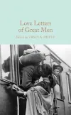 Love Letters of Great Men (Macmillan Collector's Library)  (Ciltli)