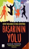 Hayat Okulunda ve Okul Hayatında Başarının Yolu