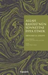 Allah Rasulü'nün Sünnetini İhya Etmek