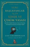 Yeni Başlayanlar İçin Sihir ve Çekim Yasası