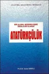 Bir Ulusal Modernleşme İdeolojisi Olarak Atatürkçülük