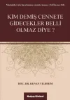 Kim Demiş Cennete Gidecekler Belli Olmaz Diye?