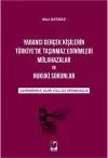 Yabancı Gerçek Kişilerin Türkiye'de Taşınmaz Edinimleri Mülahazalar ve Hukuki Sorunlar