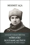 Mirsaid Sultangaliyev: Sosyalist Turancı Bir Türk (Ciltli)