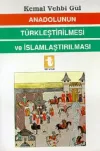 Anadolunun Türkleştirilmesi ve İslamlaştırılması