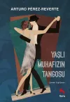 Yaşlı Muhafızın Tangosu
