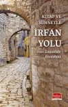 Kitap ve Sünnetle İrfan Yolu