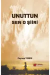 Unuttun Sen O Şiiri