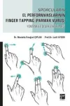Sporcuların El Performanslarının Finger Tapping (Parmak Vuruş) Yöntemi ile Değerlendirilmesi
