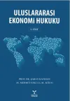 Uluslararası Ekonomi Hukuku Cilt: 1