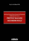 6362 Sayılı Sermaye Piyasası Kanunu'nda Düzenlenen (SerPK md 110/1-b ve c) Örtülü Kazanç Aktarımı Suçu (Ciltli)