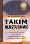 Takım Oluşturmak