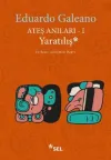 Ateş Anıları 1: Yaratılış