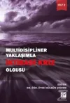 Multidisipliner Yaklaşımla İktisadi Kriz Olgusu Cilt 3