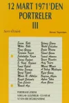 12 Mart 1971’den Portreler Cilt: 3