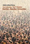 Yeni Irkçılığın Kirli ötekileri Kürtler Aleviler Ermeniler