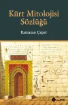 Kürt Mitolojisi Sözlüğü (Ciltli)