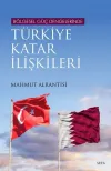 Bölgesel Güç Dengelerinde Türkiye Katar İlişkileri