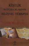 Kişilik Bozukluklarının Bilişsel Terapisi