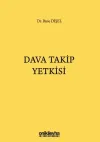 Dava Takip Yetkisi (Ciltli)
