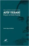 Ruhu, Çemberin Dışında Bir Yazar: Afif Yesari Hayatı ve Edebi Kişiliği