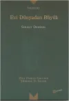 Evi Dünyadan Büyük