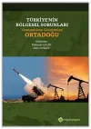 Türkiye’nin Bölgesel Sorunları “Osmanlı’dan Günümüze” Ortadoğu